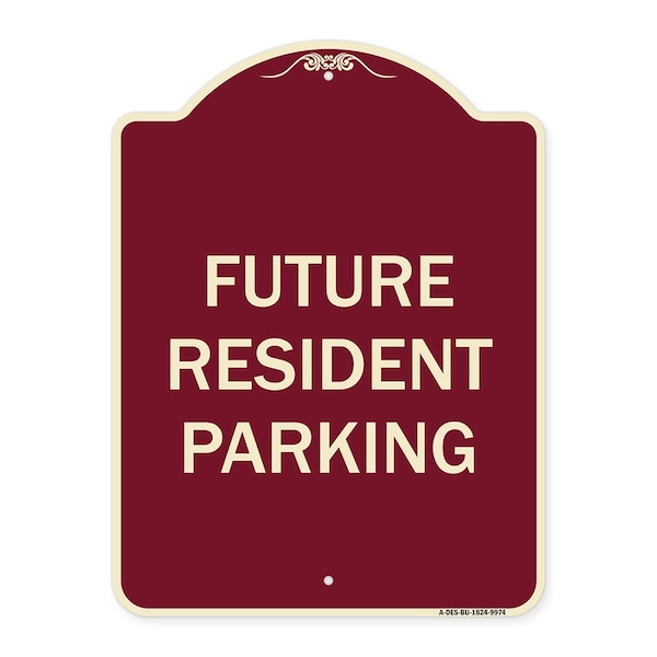 Signmission Designer Series-Future Resident Parking Burgungy Heavy-Gauge Aluminum, 24" x 18", BU-1824-9974 A-DES-BU-1824-9974 - main